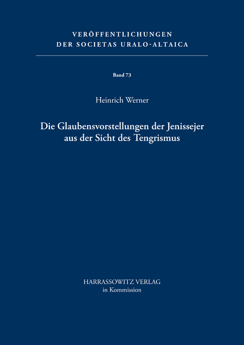 Die Glaubensvorstellungen der Jenissejer aus der Sicht des Tengrismus - Heinrich Werner