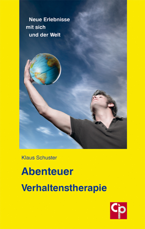 Abenteuer Verhaltenstherapie - Klaus Schuster