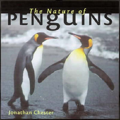 The Nature of Penguins - Jonathan Chester