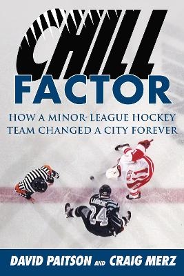Chill Factor - David Paitson, Craig Merz
