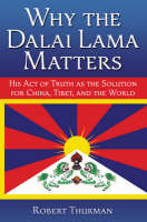 Why the Dalai Lama Matters - Robert Thurman