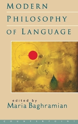 Modern Philosophy of Language - Maria Baghramian