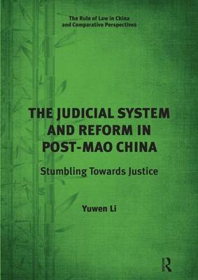The Judicial System and Reform in Post-Mao China