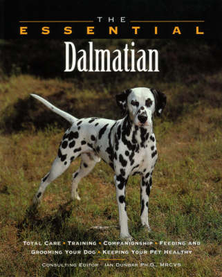 The Essential Dalmatian - Ian Dunbar
