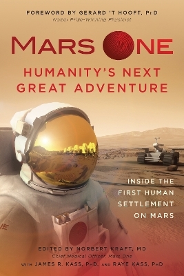 Mars One: Humanity's Next Great Adventure - 