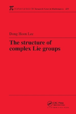 The Structure of Complex Lie Groups - Dong Hoon Lee
