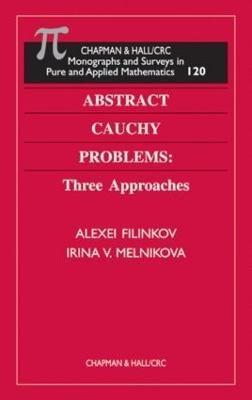 Abstract Cauchy Problems - Irina V. Melnikova, Alexei Filinkov