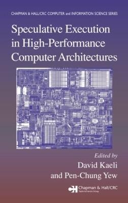 Speculative Execution in High Performance Computer Architectures - 