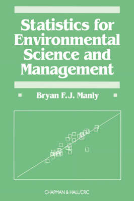 Statistics for Environmental Science and Management - Bryan F.J. Manly