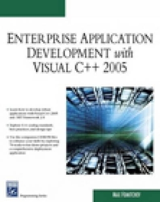 Enterprise Application Development with Visual C++ 2005