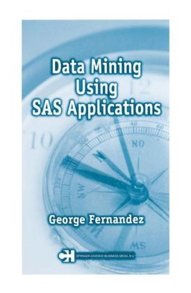 Data Mining Using SAS Applications - George Fernandez