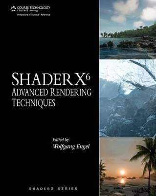 ShaderX6 : Advanced Rendering Techniques
