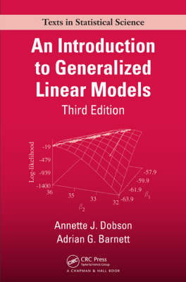 An Introduction to Generalized Linear Models, Third Edition - Annette J. Dobson, Adrian G. Barnett