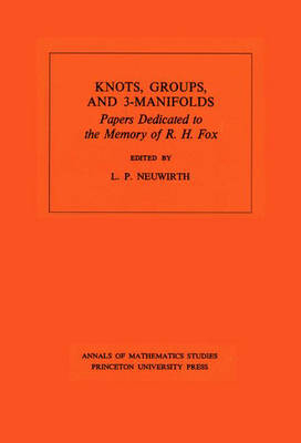 Knots, Groups and 3-Manifolds - Lee Paul Neuwirth