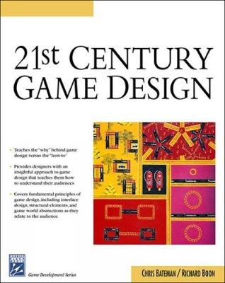 21st Century Game Design - Chris Bateman, Richard Boon