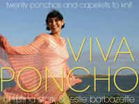 Viva Poncho: Twenty Ponchos and Capel - C Stork
