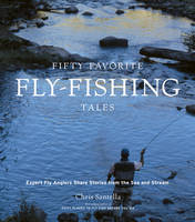 Fifty Favorite Fly-Fishing Tales