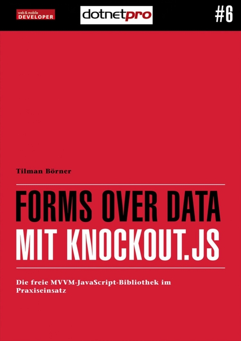 Forms over Data mit Knockout.js - Tilman B&ouml;rner
