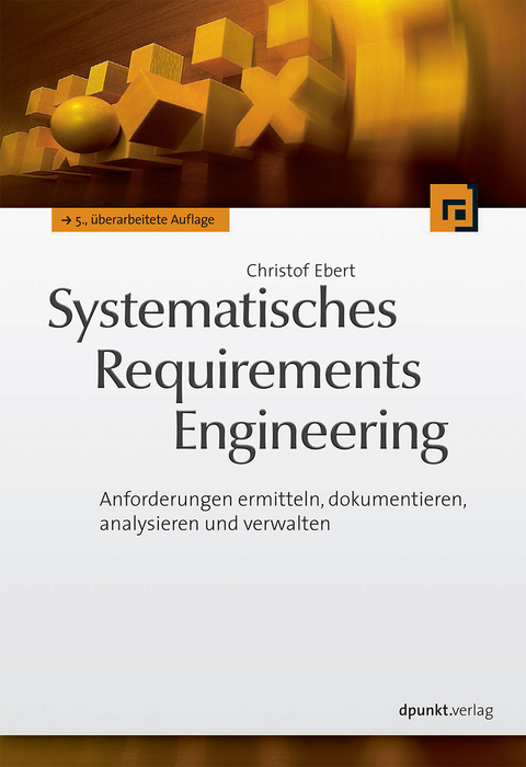 Systematisches Requirements Engineering - Christof Ebert