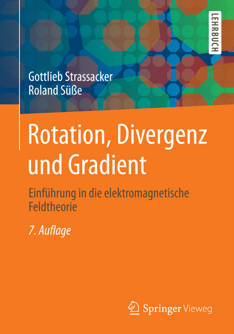 Rotation, Divergenz und Gradient - Gottlieb Strassacker, Roland S&uuml;&szlig;e