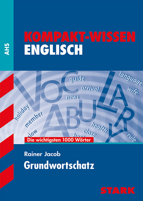 Kompakt-Wissen - Englisch Grundwortschatz - &Ouml;sterreich