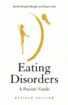 Eating Disorders - Rachel Bryant-Waugh, Bryan Lask