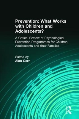 Prevention: What Works with Children and Adolescents? - 