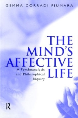 The Mind's Affective Life - Gemma Fiumara Corradi