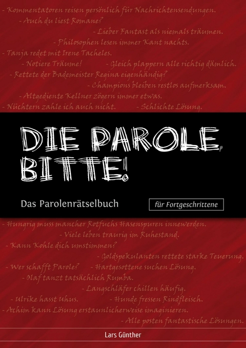 Die Parole, bitte! - Lars G&uuml;nther
