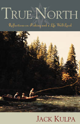True North - Jack Kulpa