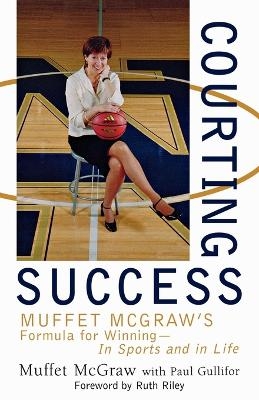 Courting Success - Muffet McGraw