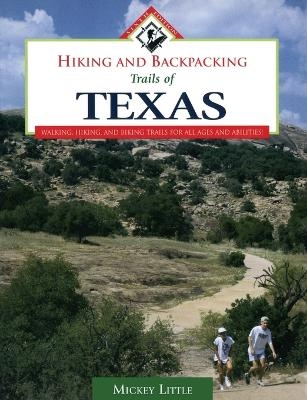 Hiking and Backpacking Trails of Texas - Mickey Little