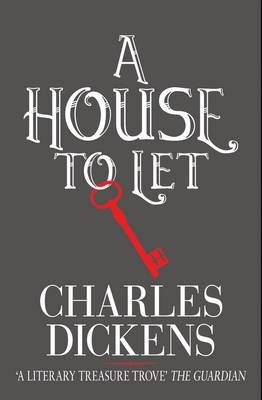A House to Let - Charles Dickens