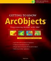 Getting to Know Arcobjects