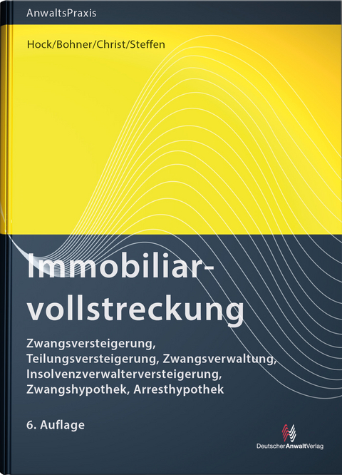 Immobiliarvollstreckung - Rainer Hock, Daniela Bohner, Alfred Hilbert, Ernst Deimann
