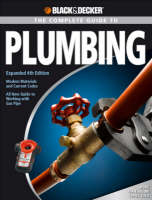 The Complete Guide to Plumbing (Black & Decker)