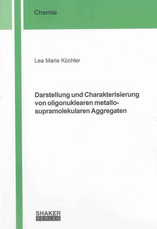 Darstellung und Charakterisierung von oligonuklearen metallosupramolekularen Aggregaten