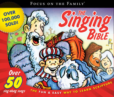 Singing Bible, The CD - Focus on the Family