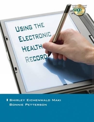 Using the Electronic Health Record in the Healthcare Provider Practice
