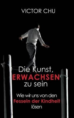 Die Kunst, erwachsen zu sein - Victor Chu