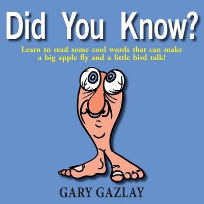 Did You Know? - Gary Gazlay