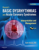Huszar's Basic Dysrhythmias and Acute Coronary Syndromes: Interpretation and Management Text & Pocket Guide Package - E-Book