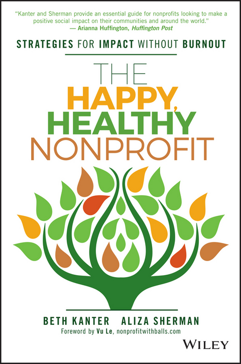 The Happy, Healthy Nonprofit - Beth Kanter, Aliza Sherman