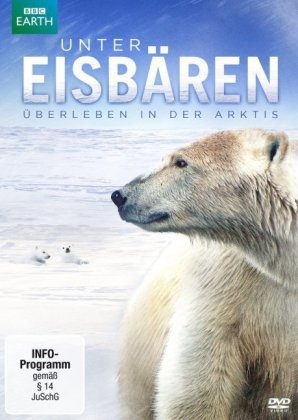 Unter Eisb&auml;ren - &Uuml;berleben in der Arktis, 1 DVD