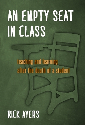 An Empty Seat in Class - Rick Ayers