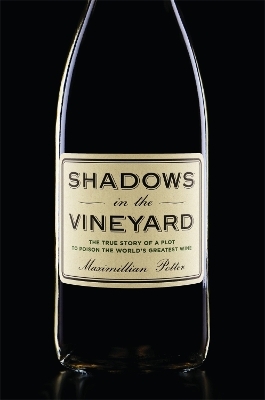 Shadows in the Vineyard