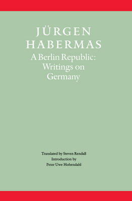 A Berlin Republic - J&uuml;rgen Habermas