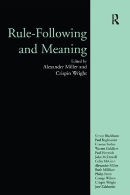 Rule-following and Meaning - Alexander Miller, Crispin Wright