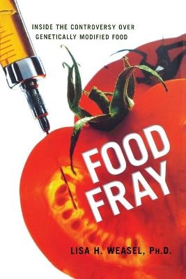 Food Fray - Lisa H. Weasel