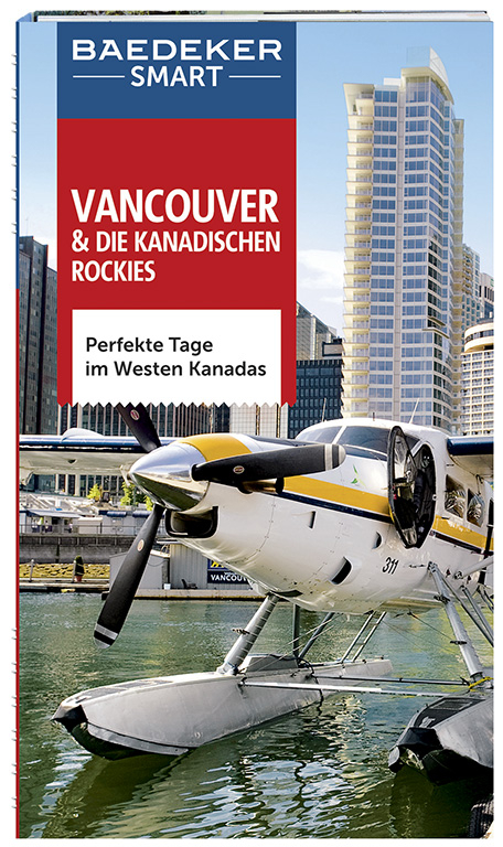 Baedeker SMART Reisef&uuml;hrer Vancouver & Die kanadischen Rockies - Ole Helmhausen, Tim Jepson